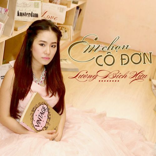 Album Em Chọn Cô Đơn - Lương Bích Hữu