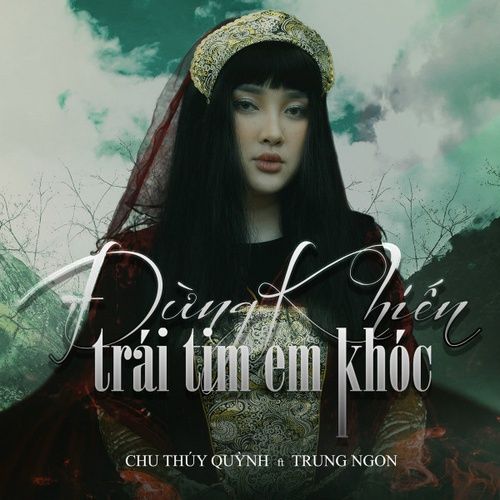 Album Trái Tim Em Đã Khóc (Sped Up) - Chu Thúy Quỳnh