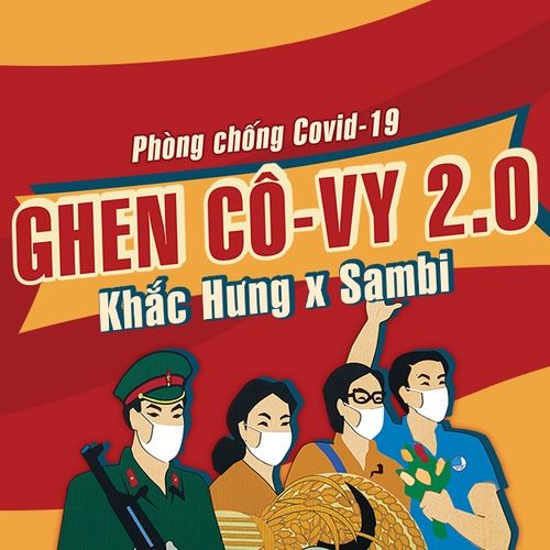 Bài hát Ghen Cô Vy 2.0 - Khắc Hưng