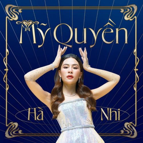 Bài hát Mỹ Quyền - Hà Nhi