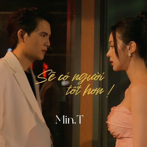 Album Mọi Thứ Sẽ Tốt Hơn Nếu Tôi Gặp Được Cậu Sớm Hơn - Min.T