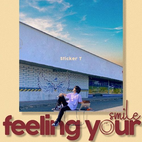 Bài hát Feeling Your Smile - Sticker T