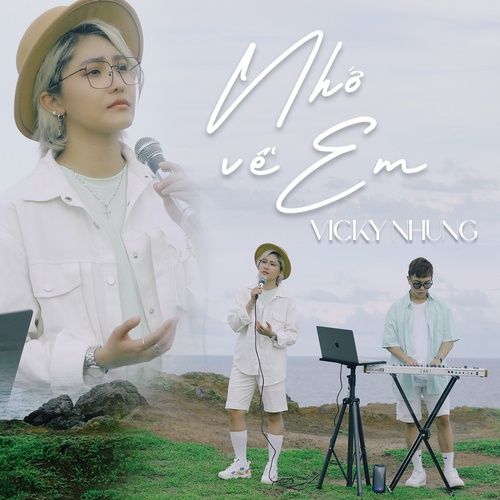 Bài hát Nhớ Về Em (Lofi Version) - Vicky Nhung