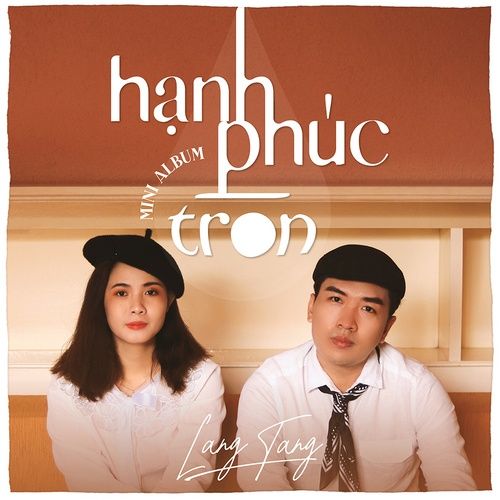 Album HẠNH PHÚC TRÒN (EP) - Lang Tăng