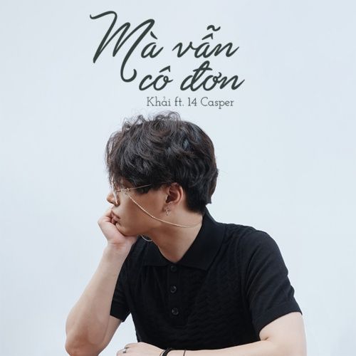 Bài hát Mà Vẫn Cô Đơn