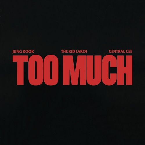 Album Too Much (Single) - The Kid LAROI