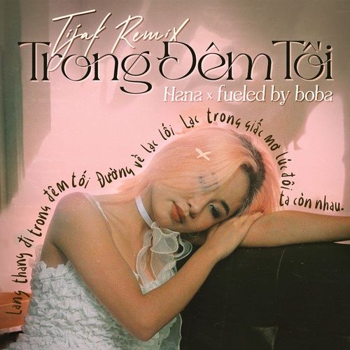 Bài hát Trong Đêm Tối (TiJak Remix)