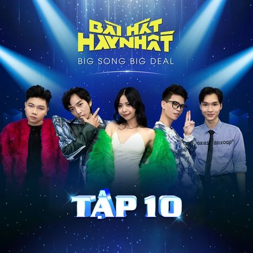 Album Bài Hát Hay Nhất - Big Song Big Deal (Tập 10) - Moon