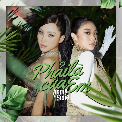 Album Phải Là Của Em (Single) - ANNIE