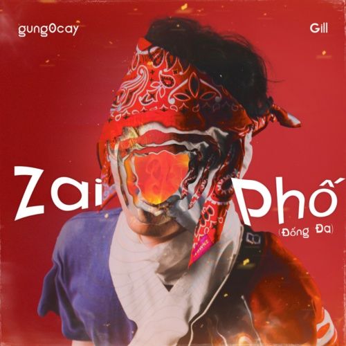 Bài hát Zai Phố (Đống Đa) - gung0cay