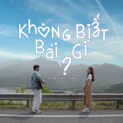 Bài hát Không Biết Bài Gì - NIT