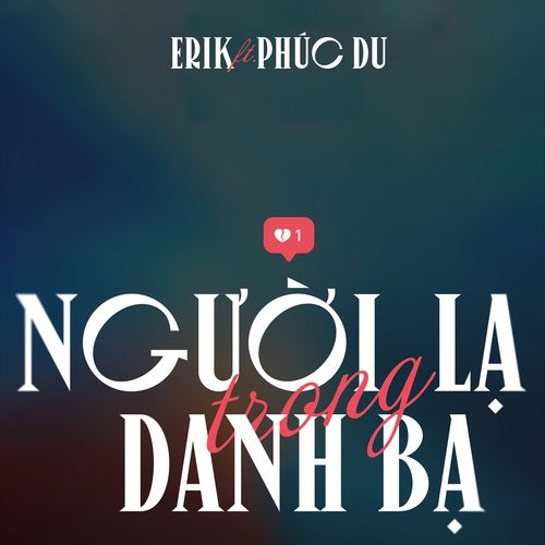 Album Người Lạ Trong Danh Bạ (Single) - ERIK