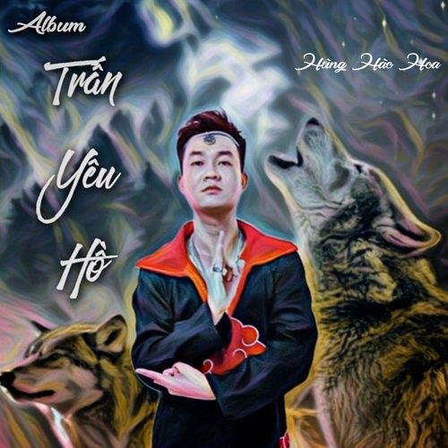 Album Trấn Yêu Hồ (EP) - Hùng Hào Hoa