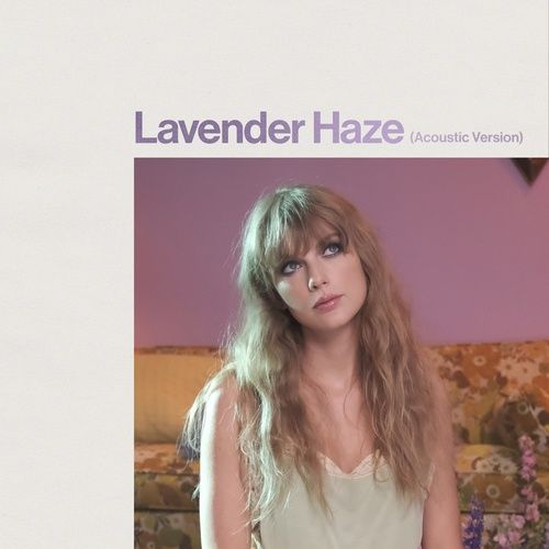 Bài hát Lavender Haze (Explicit) - Taylor Swift