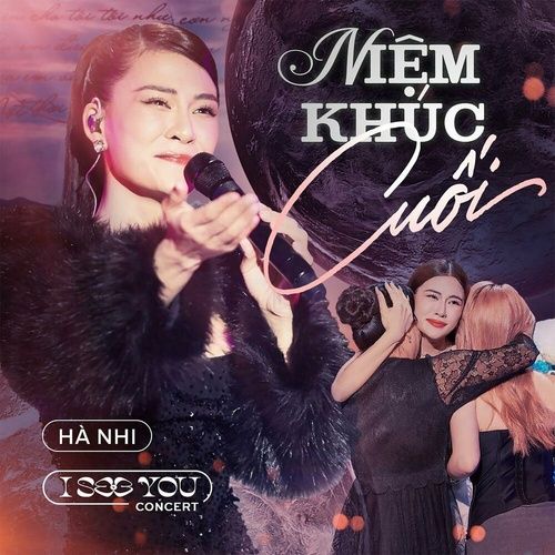 Album Niệm Khúc Cuối (Live at I See You Concert) (Single) - Hà Nhi