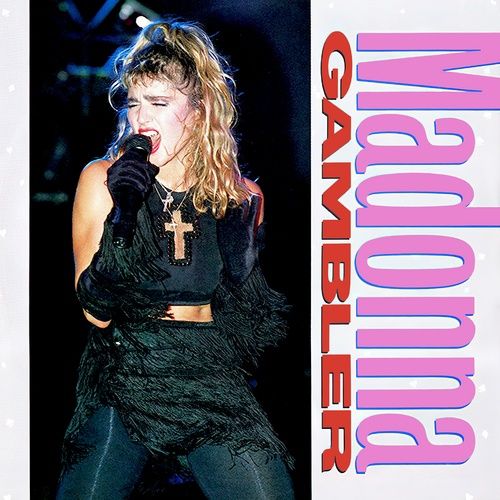 Bài hát Gambler (7" Version) - Madonna