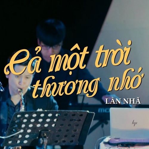 Bài hát Cả Một Trời Thương Nhớ (Live)