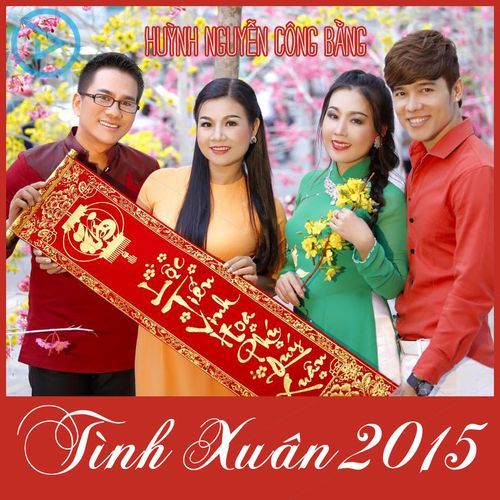 Album Tình Xuân 2015 - Huỳnh Nguyễn Công Bằng