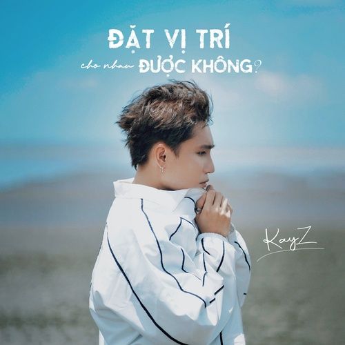 Album Vị Trí Anh Khác Rồi (EP) - KayZ