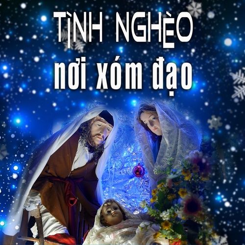 Bài hát Tình Nghèo Nơi Xóm Đạo