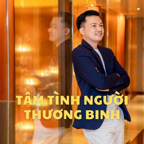 Bài hát Tâm Tình Người Thương Binh