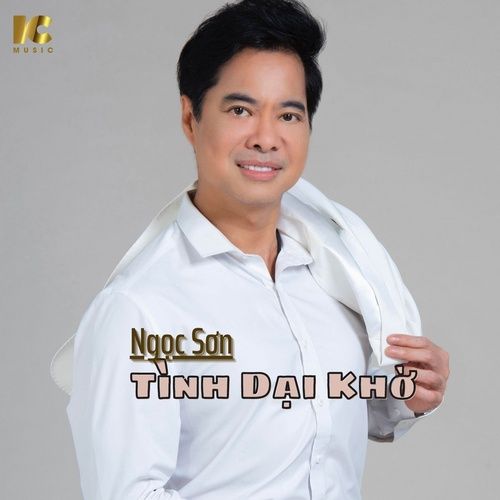 Album Tình Dại Khờ - Ngọc Sơn