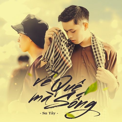 Bài hát Về Quê Mà Sống (Remix)