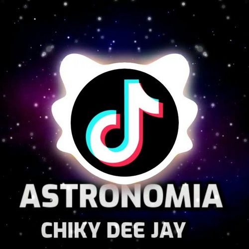 Album Astronomia (Single) - Chiky Dee Jay