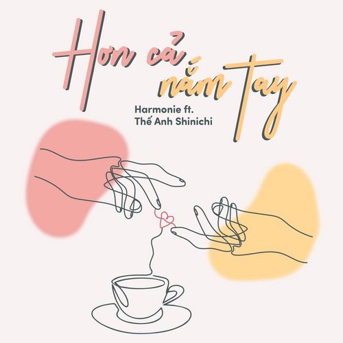 Album Hơn Cả Nắm Tay - Harmonie