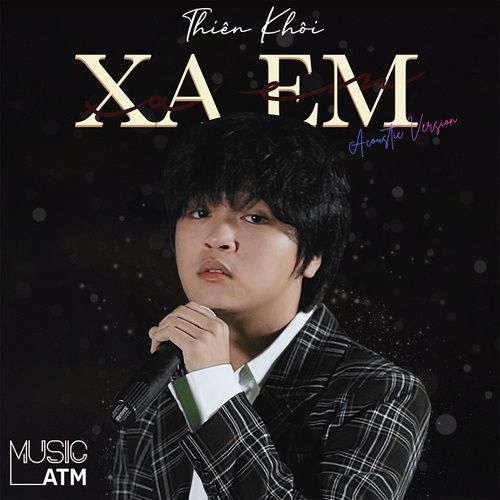 Bài hát Xa Em (Acoustic Version)