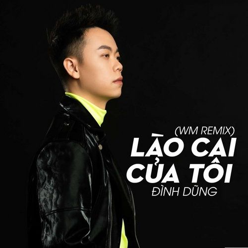 Bài hát Lào Cai Của Tôi (Remix)