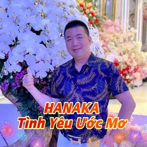 Bài hát Hanaka Tình Yêu Ước Mơ