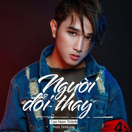 Album Người Đành Lòng Thay Đổi (Single) - Cao Nam Thành