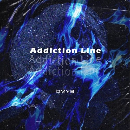 Bài hát Addiction Line - DMYB