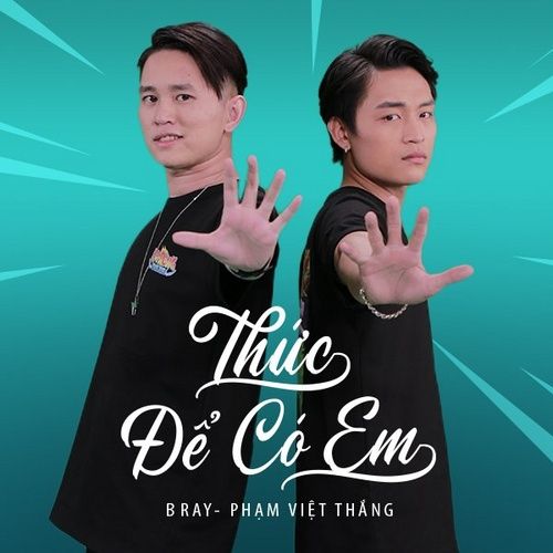 Bài hát Thức Để Có Em - B Ray