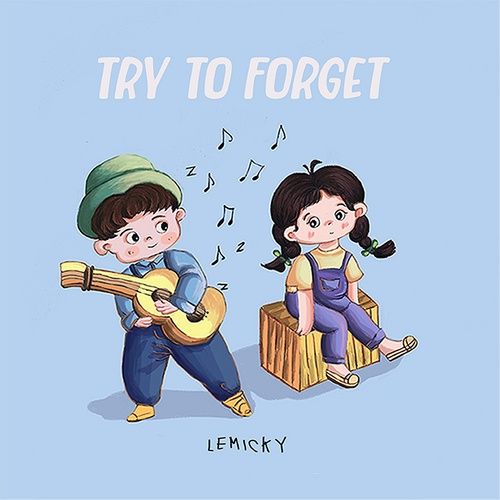 Album Try to forget (Single) - Le Micky