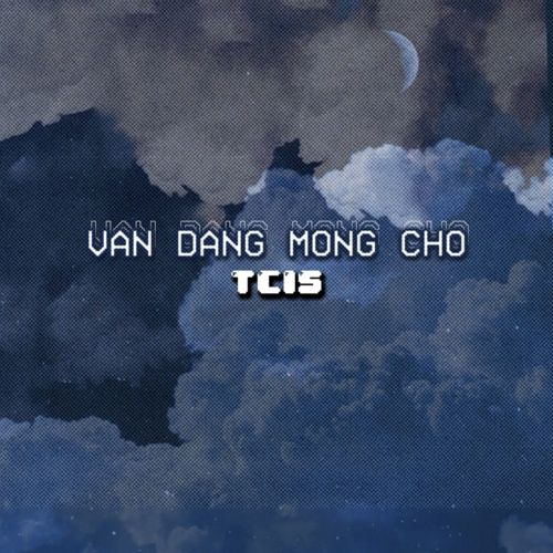 Album Em Vẫn Mong Chờ Anh (Single) - TCIS