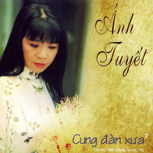 Album Cung Đàn Xưa - Ánh Tuyết