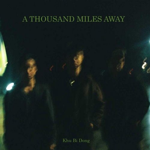 Album A Thousand Miles Away (Single) - Khu Bị Động