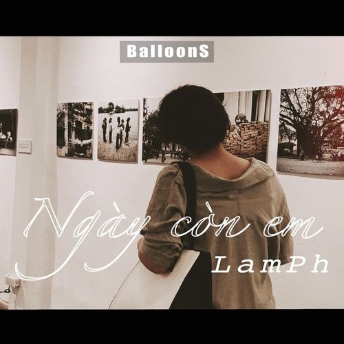 Album Ngày Còn Em Bên Tôi (Single) - LamPh