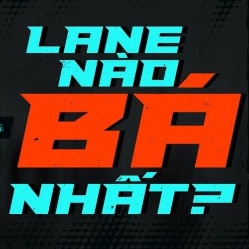 Bài hát Lane Nào Bá Nhất - Low G