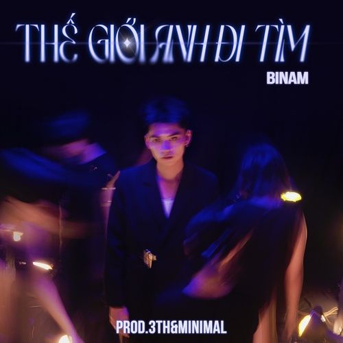 Album Thế Giới Không Anh (Single) - B1NAM