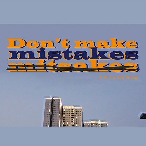 Bài hát Don't make mistakes