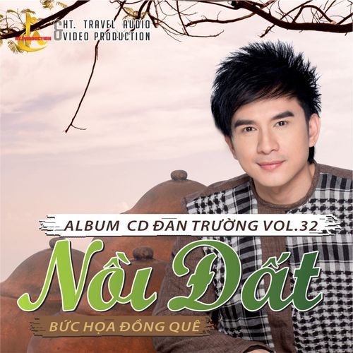 Album Nồi Đất - Bức Họa Đồng Quê (Vol. 32) - Đan Trường