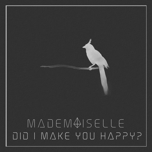 Album Did I Make You Up? (Single) - Mademoiselle