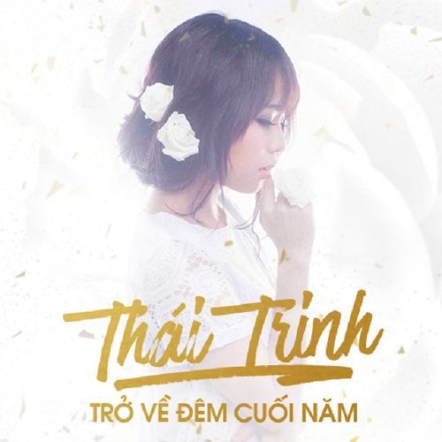 Album Trở Về Đêm Cuối Năm (Single) - Thái Trinh