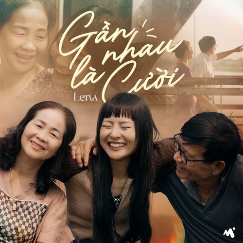 Bài hát Gần Nhau Là Cười - Lena