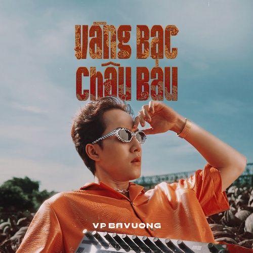 Album Vàng Bạc Châu Báu (Single) - VP Bá Vương