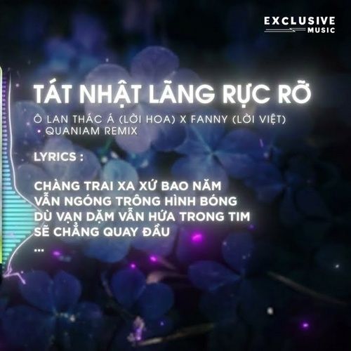 Bài hát Tát Nhật Lãng Rực Rỡ (Quaniam Remix)