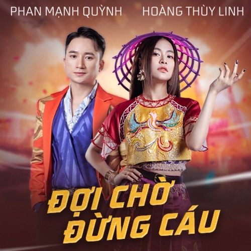 Bài hát Đợi Chờ Đừng Cáu